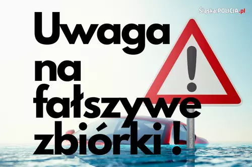 Uwaga na fałszywe zbiórki dla ofiar powodzi!